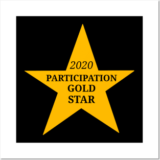 2020 Participation Gold Star Posters and Art